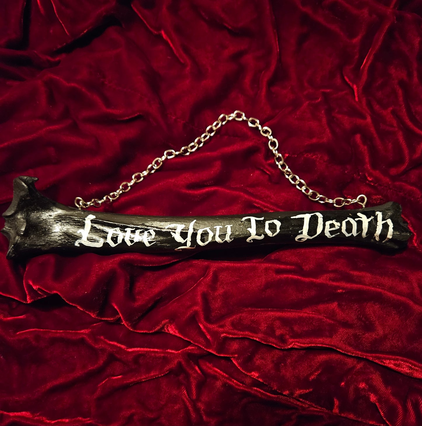 Love You To Death Bone Hanger